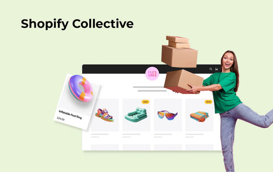 Expand Your Reach and Boost Sales: A Guide to Shopify Collective for Retailers and Suppliers
